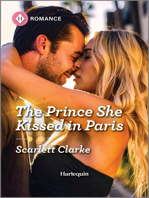 Title details for The Prince She Kissed in Paris by Scarlett Clarke - Available